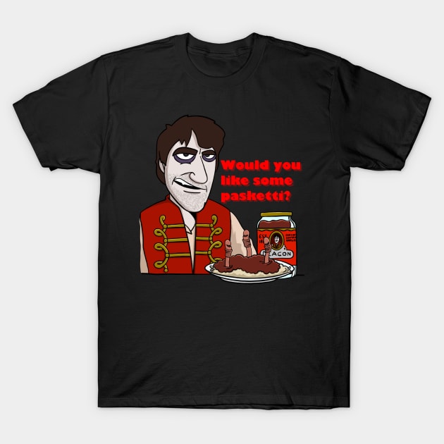 Would you like some pasketti? T-Shirt by joshbaldwin391